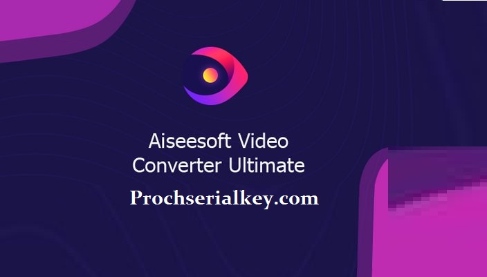 AiseeSoft Video Converter Ultimate Crack